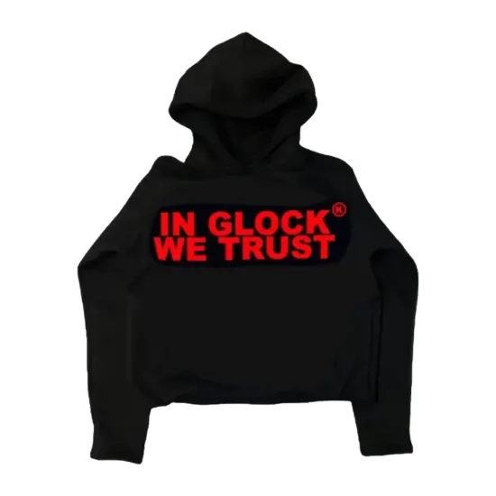 In Glock We Trust Hoodie