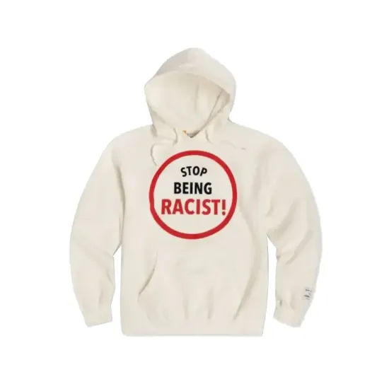 Stop Being Racist Hoodie